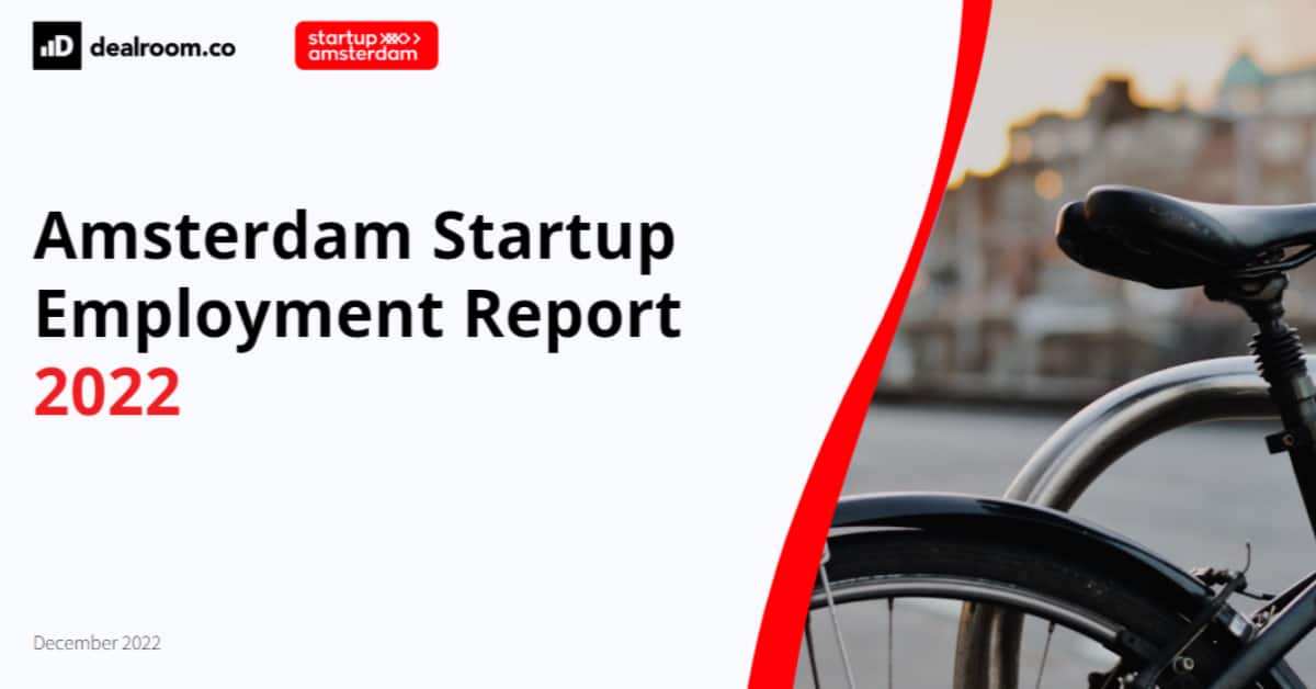 The resilient Amsterdam startup ecosystem: New report reveals the city’s startups employ more people than ever