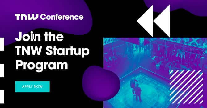 TNW Conference 2019 is here: Here’s what you need to know and how to get 20 percent off when registering your startup
